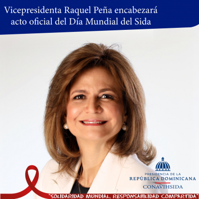 Vicepresidenta Raquel Peña encabezará  acto oficial del Día Mundial del VIH y Sida